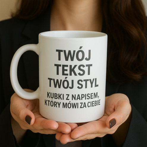 Twój teks, Twój styl – kubki z napisem, który mówi za Ciebie